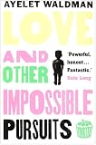 Love and Other Impossible Pursuits