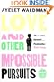 Love And Other Impossible Pursuits