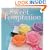 Sweet Temptation: 25 Recipes for Homemade Sweets, Chocolates and Other Delicious Treats: 50 Recipes for Homemade Sweets, Chocolates and Other Delicious Treats