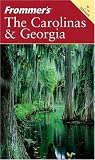 Frommer's The Carolinas & Georgia (Frommer's Complete Guides)