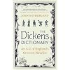 The Dickens Dictionary: An A-Z of England's Greatest Novelist