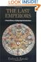 The Last Emperors: A Social History of Qing Imperial Institutions