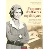 Femmes d'affaires mythiques: Coco Chanel, Florence Knoll, Miuccia Prada, Est�e Lauder, Veuve Clicquot et bien d'autres