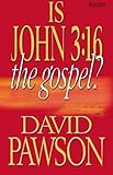 Is John 3:16 the Gospel?