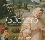 Guerrero: Canciones & Villanescas