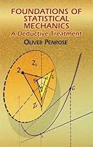 Foundations of Statistical Mechanics: A Deductive Treatment (Dover Books on Physics)