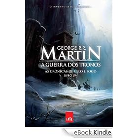 A Guerra dos Tronos - As Cr�nicas de Gelo e Fogo