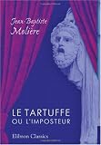 Le Tartuffe ou l'imposteur: Comédie en cinq actes (French Edition)
