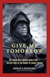 Give Me Tomorrow: The Korean War's Gr...