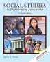Social Studies in Elementary Education (with MyEducationLab) (13th Edition)