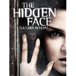 The Hidden Face (La Cara Oculta)