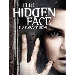 The Hidden Face (La Cara Oculta)