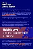 Helsinki 1975 and the transformation of Europe