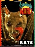 Extremely Weird Bats
