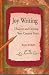Joy Writing: Discover and Develop Your creative voice