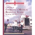 Careers in the Emergency Medical Response Teams' Search and Rescue Units (Careers in Search and... by  Jeri Freedman