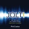 Jolt!: Get the Jump on a World That's Constantly Changing