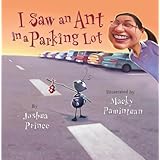 I Saw an Ant in a Parking Lot