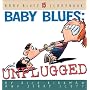 Baby Blues: Unplugged (Baby Blues Scrapbook)