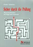 Produkt-Bild: Sicher durch die Pr&uuml;fung. Wirtschaftslehre in Frage und Antwort. (Lernmaterialien)
