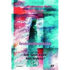 Individualit�t: Ich sein oder Ich haben?