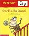 Gorilla, Be Good!: Letter G (Alphatales)