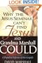 Why the Jesus Seminar can't find Jesus, and Grandma Marshall Could: A Populist Defense of the Gospels