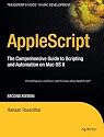 Applescript: The Comprehensive Guide to Scripting And Automation on MAC OS X