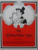 The Million Dollar Man by Rick Petersen [ copyright 1974 ] (object of this book will be to show you how to achieve your own level of success)