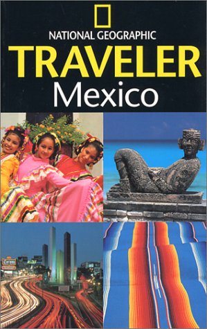 City Travel Guides Discounted  Books : National Geographic Traveler: Mexico (National Geographic Traveler)