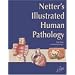Netter's Illustrated Human Pathology, 1e (Netter Basic Science)