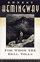 For Whom the Bell Tolls by Ernest Hemingway