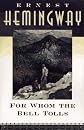 For Whom the Bell Tolls by Ernest Hemingway