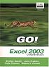 GO Series: Microsoft Excel 2003 Comprehensive (Go (Prentice Hall))