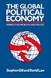 The Global Political Economy: Perspectives, Problems, and Policies