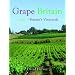 Grape Britain: A Tour of Britain's Vineyards
