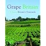 Grape Britain: A Tour of Britain's Vineyards