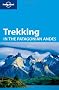 Trekking in the Patagonian Andes (Lonely Planet Walking Guides)