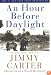 An Hour Before Daylight : Memoirs of a Rural Boyhood