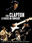 Eric Clapton & Friends in Concert: A...