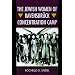 The Jewish Women of Ravensbruck Concentration Camp