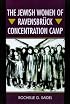 The Jewish Women of Ravensbruck Concentration Camp