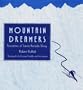 Mountain Dreamers: Visionaries of Sierra Nevada Skiing