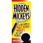 Hidden Mickeys, 2nd Edition : A Field Guide to Walt Disney World's Best Kept Secrets book cover