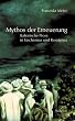 Mythos der Erneuerung. Italienische Prosa in Faschismus und Resistenza