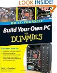 Build Your Own PC Do-It-Yourself For...