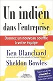 Revue Editions d'Organisation  / Un indien dans l'entreprise : Donnez un nouveau souffle à votre équipe