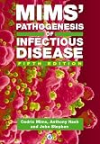 Mims' Pathogenesis of Infectious Disease