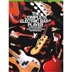 The Complete Electric Bass Player: Book 3-Electric Bass Improvisation (The Complete Electric Bass Player Series , No 3)