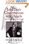 John Dee's Conversations with Angels: Cabala, Alchemy, and the End of Nature